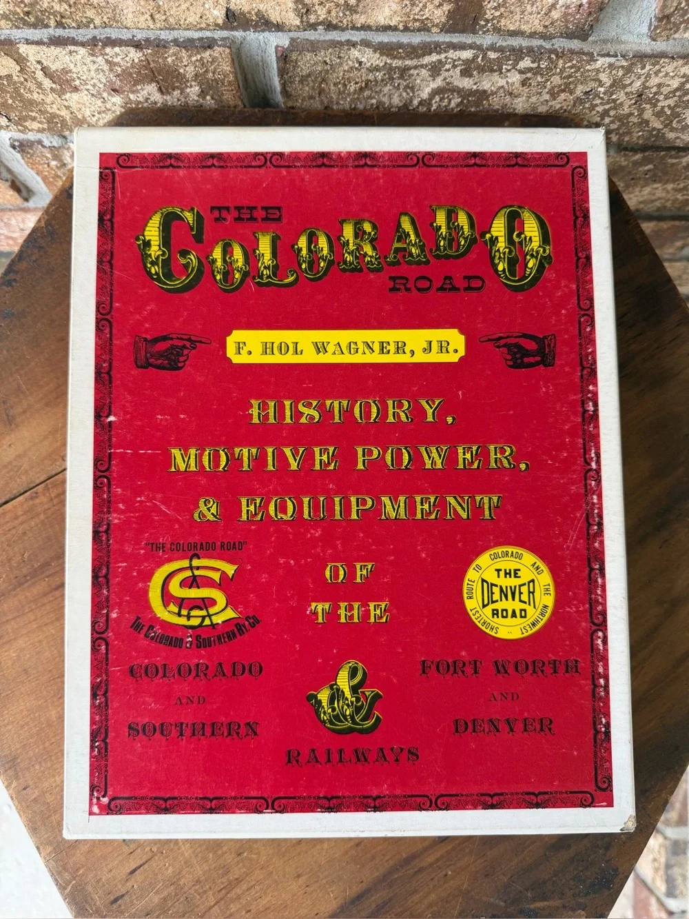 The Colorado Road History Motive Power Equipment of Railways Wagner Signed!